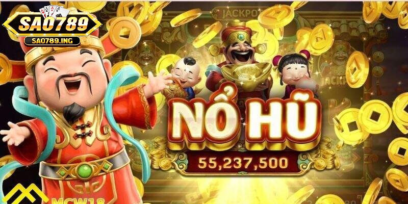 Cơ chế nổ hũ tích lũy giá trị, thưởng rõ ràng và dễ hiểu